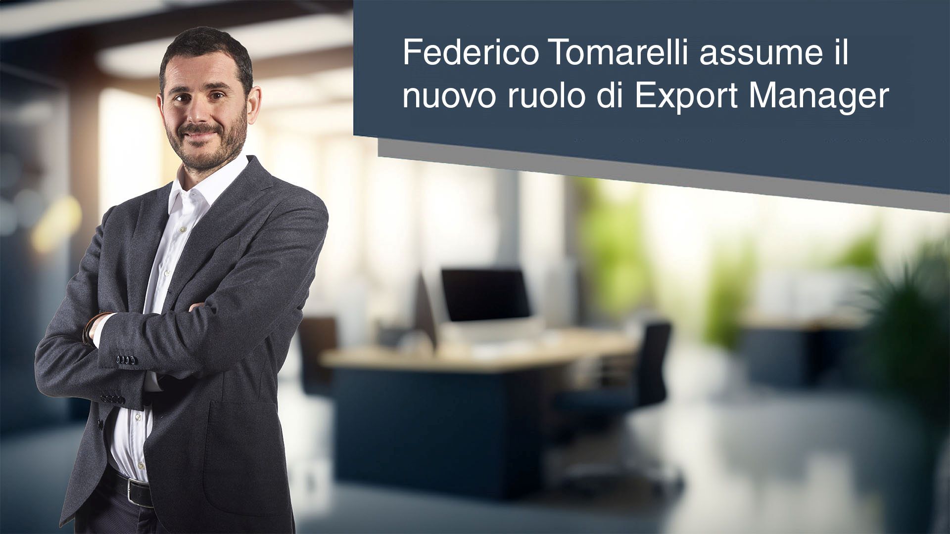 Federico Tomarelli nominato nuovo Export Manager